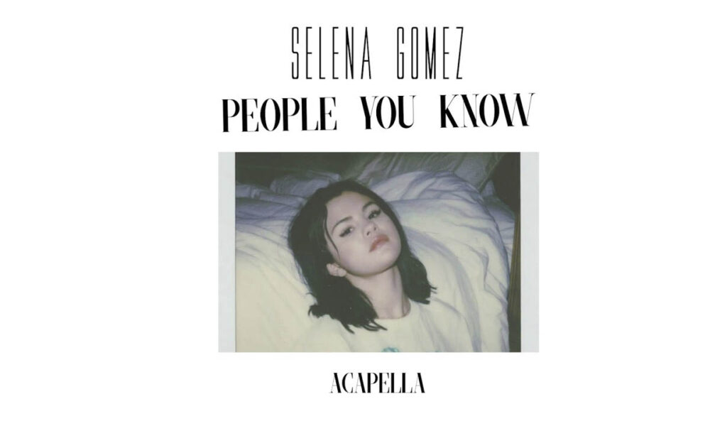 Selena Gomez People You Know Lyrics |Rare Album - The West News