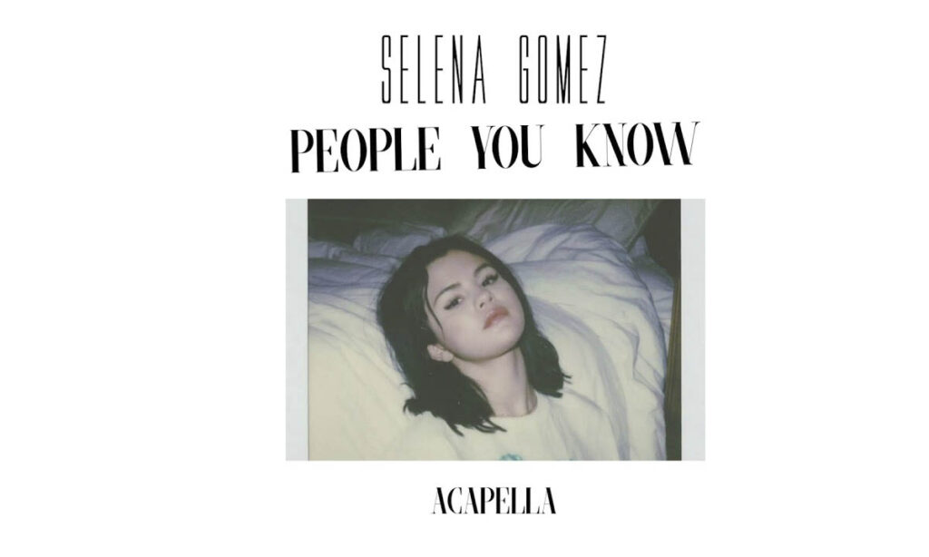 Selena Gomez People You Know Lyrics |Rare Album