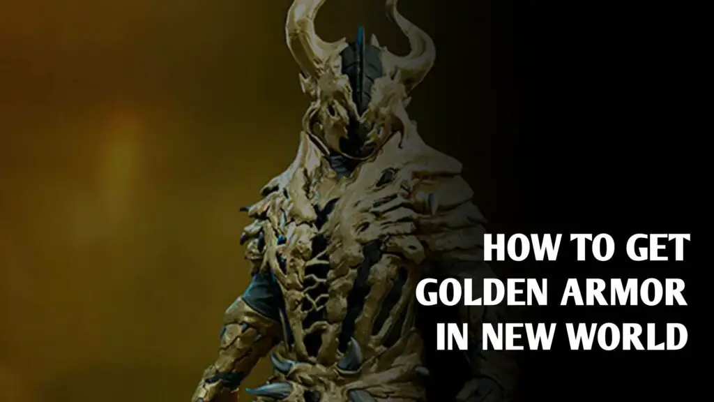 How to get Golden Rage armor in New World Game