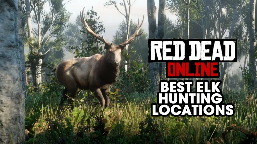 Best Elk Hunting Locations red dead online