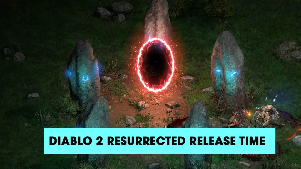 Diablo 2 Resurrected release time revealed