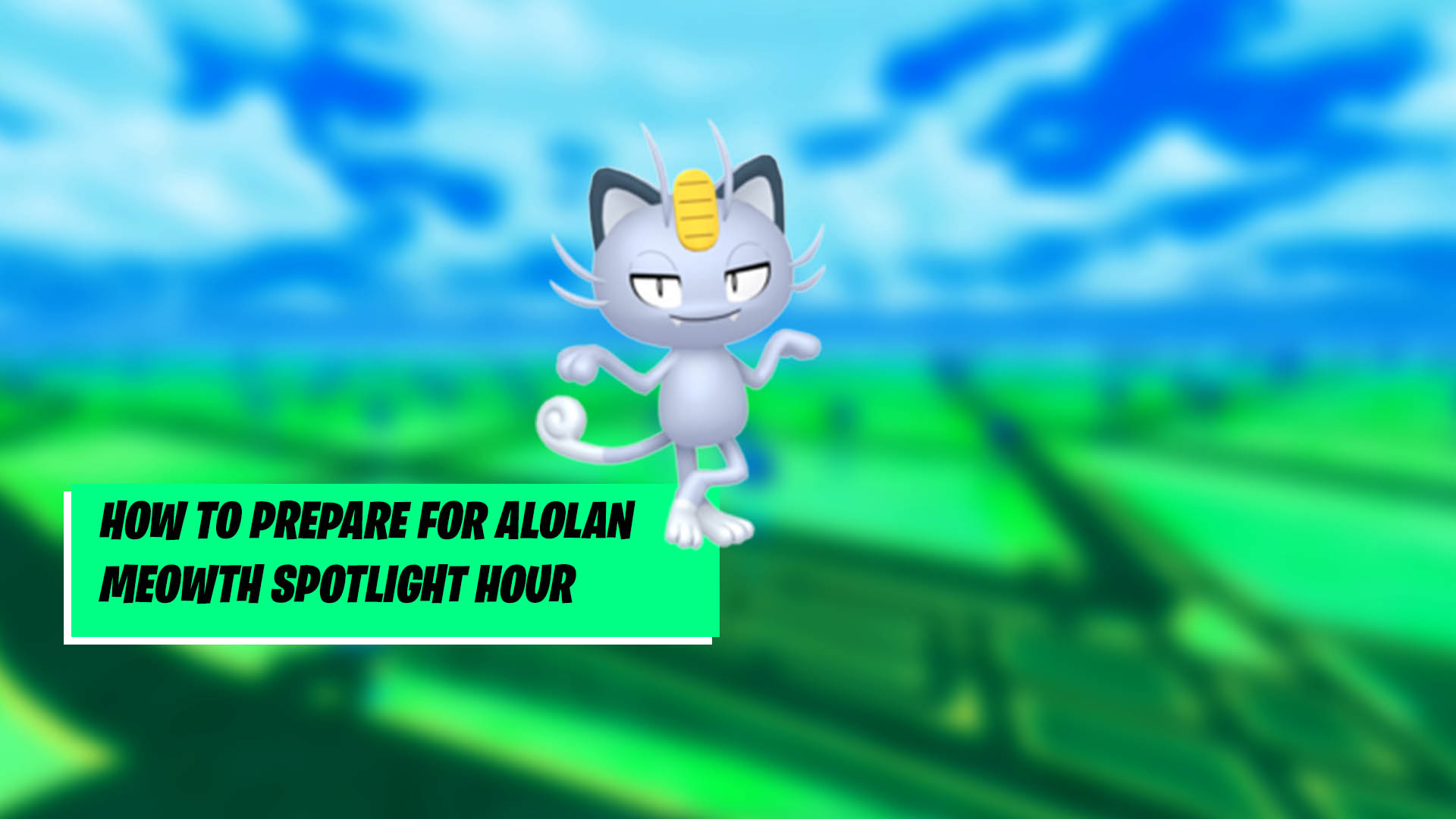 pokemon go meowth alolan