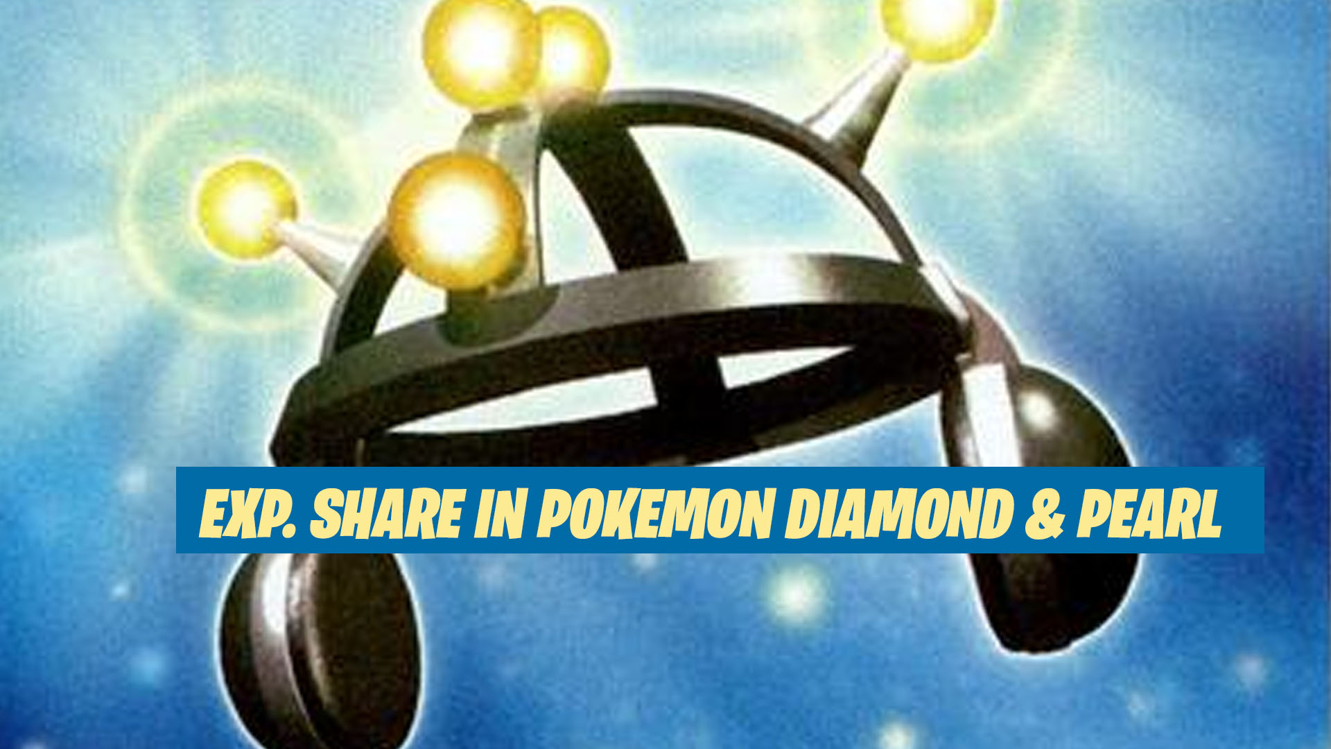 Exp. Share in Pokemon Diamond & Pearl