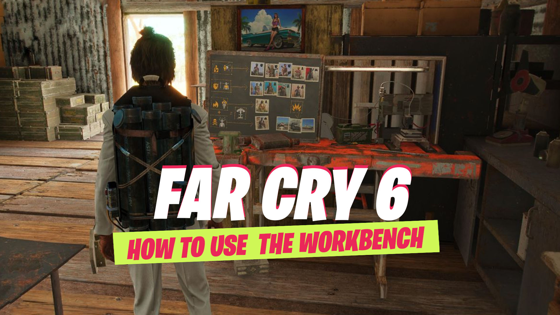 Far cry 6 how to use workbench
