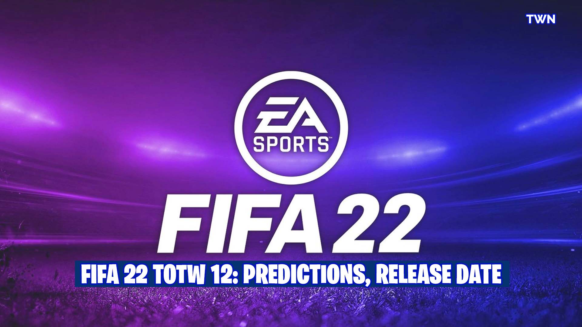 FIFA 22 TOTW 12- Predictions