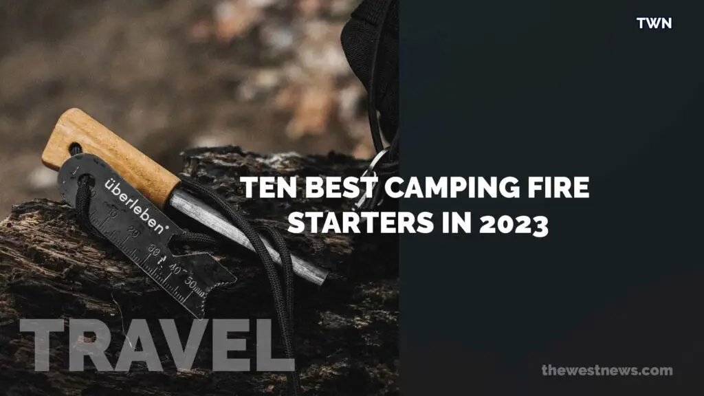 10 Best Camping Fire Starters in 2023