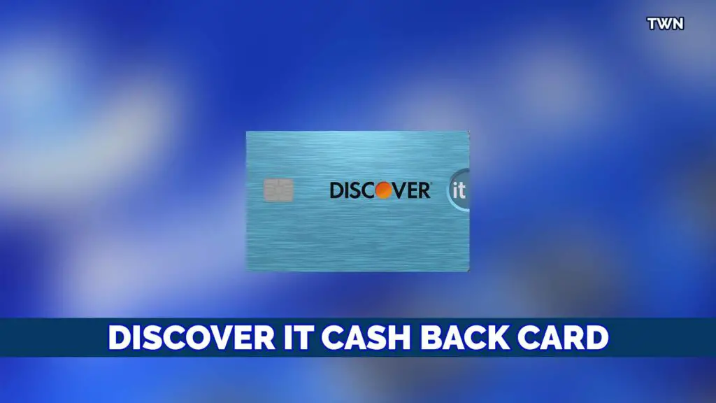 Discover it Cash Back Card