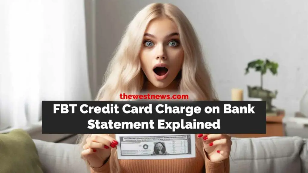 FBT Credit Card Charge on Bank Statement