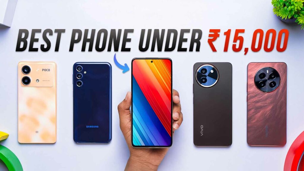 Best Phone Under ₹15,000!